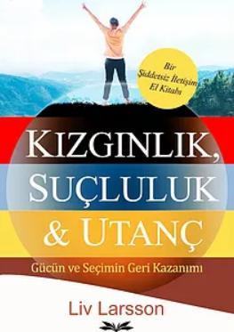 Kızgınlık, Suçluluk & Utanç