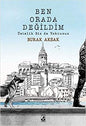 Ben Orada Değildim