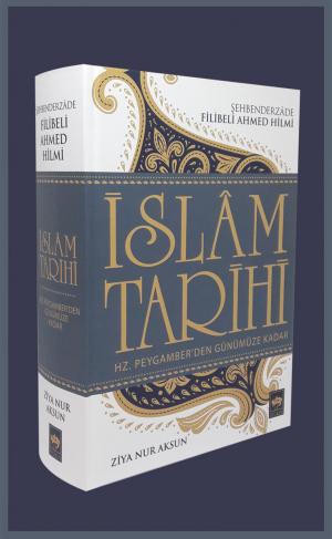 Hz. Peygamberden Günümüze Kadar İslam Tarihi