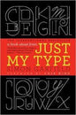 Just My Type: A Book about Fonts