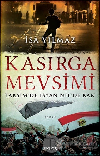 Kasırga Mevsimi  Taksim'de İsyan Nil'de Kan