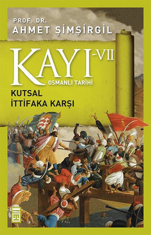 Kayı Kutsal İttifaka Karşı