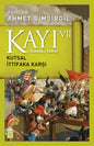 Kayı Kutsal İttifaka Karşı