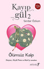 Kayıp Gül 2  Olümsüz Kalp