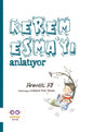 Kerem Esmayı Anlatıyor