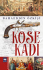 Kose Kadı