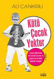 Kotü Çocuk Yoktur