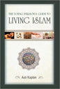 Young Persons Guide to Living Islam, the