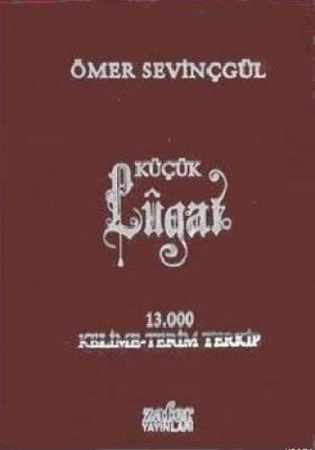 Kucuk Lugat (Risale i nur icin Osmanlica)