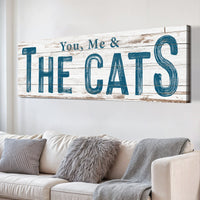 You, Me, And The Cats Sign II