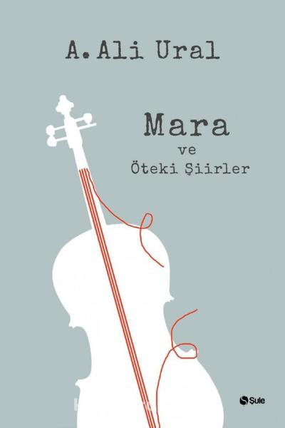 Mara ve Oteki Şiirler