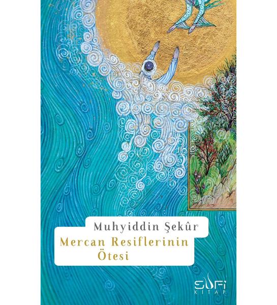 Mercan Resiflerinin Ötesi