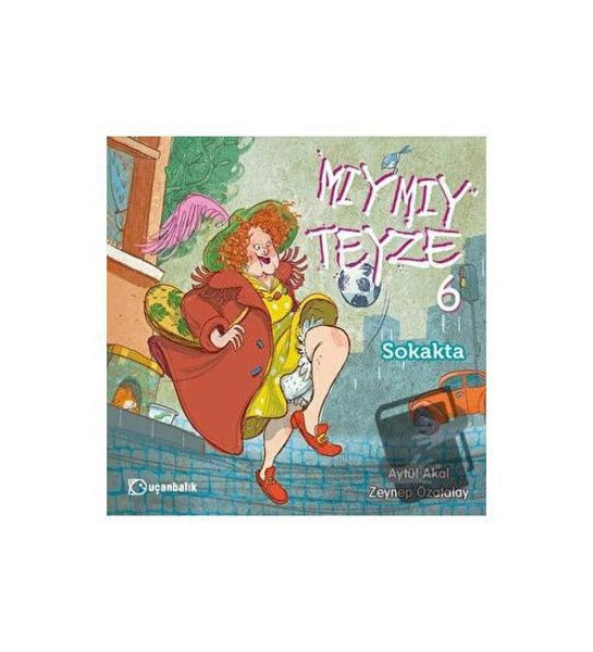 Miymiy Teyze 6 / Sokakta