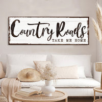 Country Roads Take Me Home Sign III