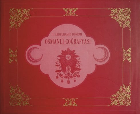II. Abdulhamid Donemi Osmanlı Coğrafyası