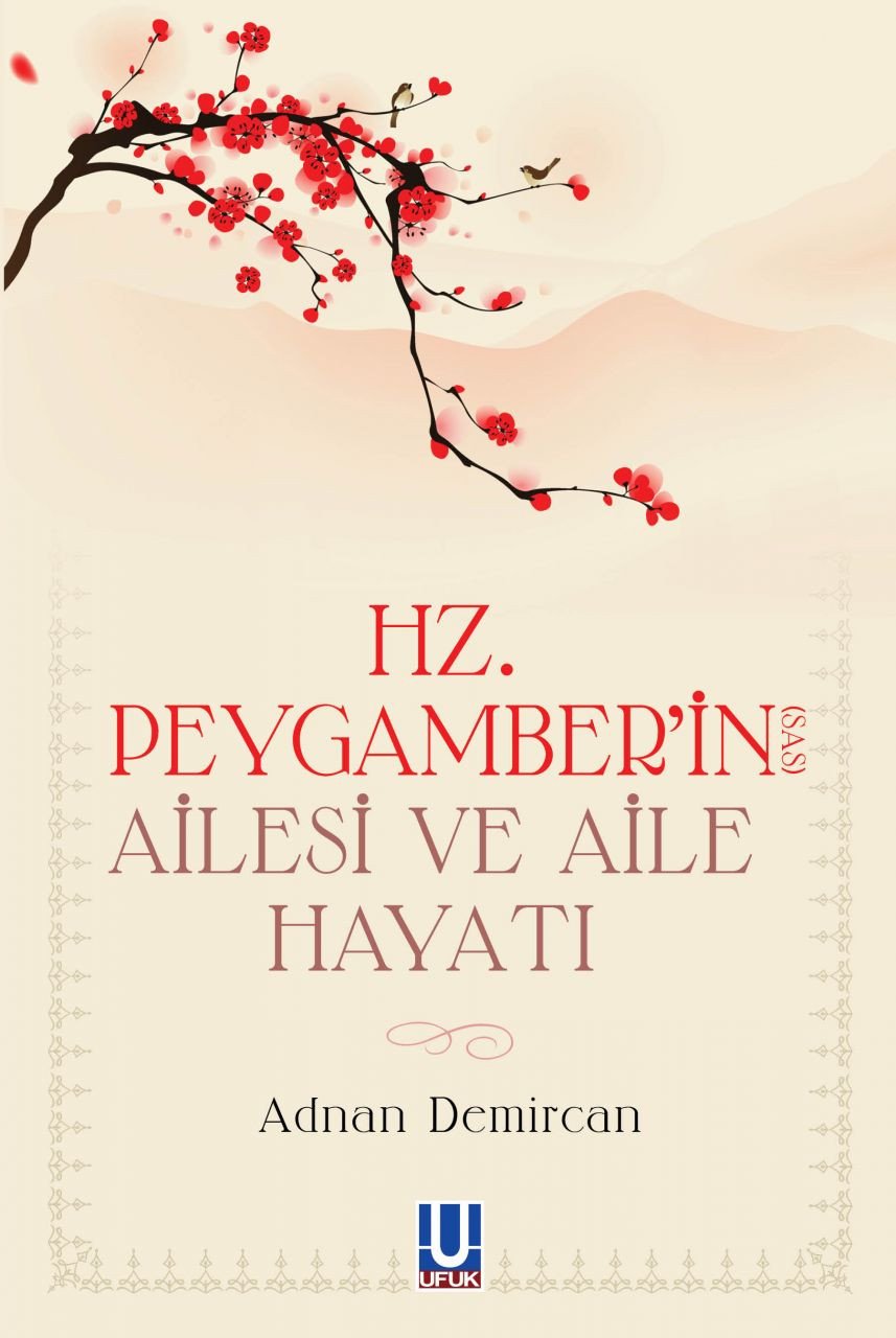 Hz.Peygamber'in Ailesi ve Aile Hayatı