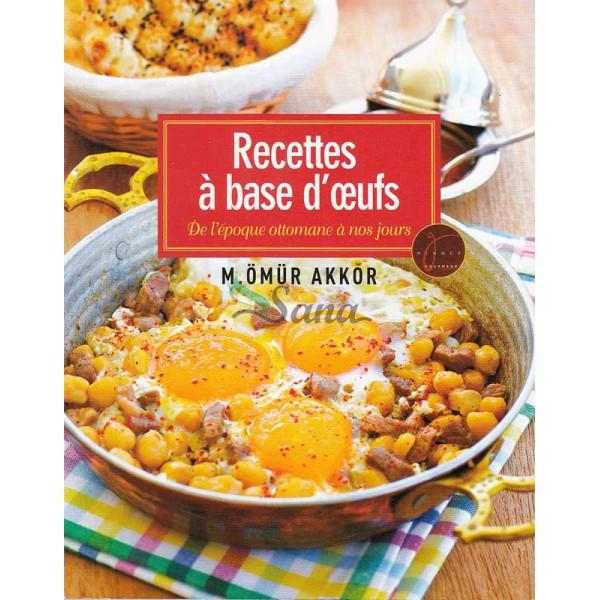 LES RECETTES A BASE D'OEUFS (Egg Reciepes) (French)