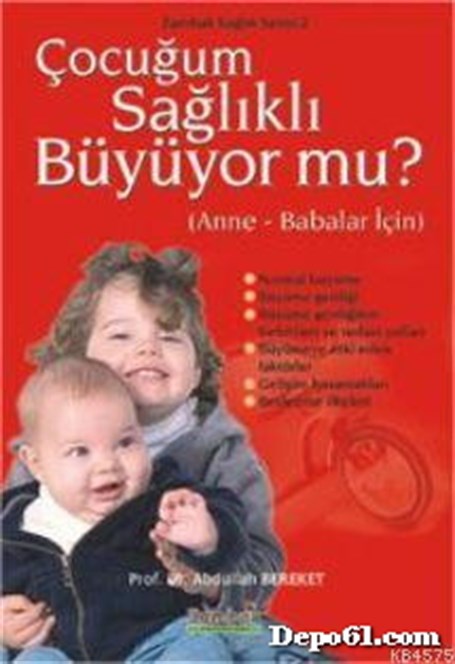Çocuğum Sağlıklı Büyüyor mu?