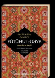 Fütuhul Gayb  Alemlerin Keşfi