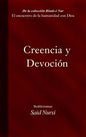 Creencia y Devocion (Kucuk Sozler)(Spanish)