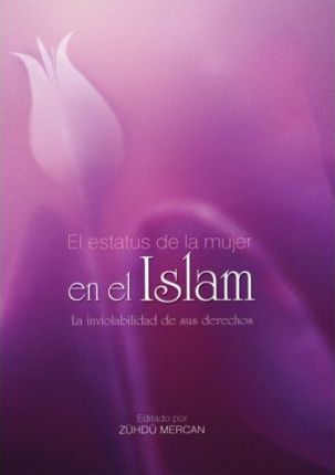 Estatus de la mujer en el Islam - Women Rights in Islam (Spanish)