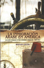La Inmigracion Arabe En America (Spanish)