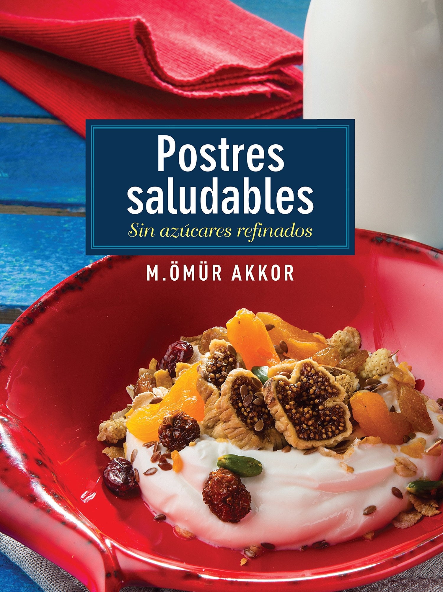 Postres Saludables (Spanish)