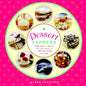 Dessert Express: 100 Sweet Treats You Can Make in 30 Minutes or Less