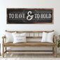 To Have And To Hold Sign III