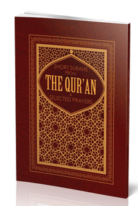 Short Suras from the Qur'an and Selected Prayers