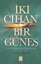 İki Cihan Bir Güneş