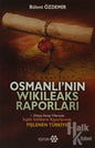 Osmanli'nin Wikileaks Raporlari