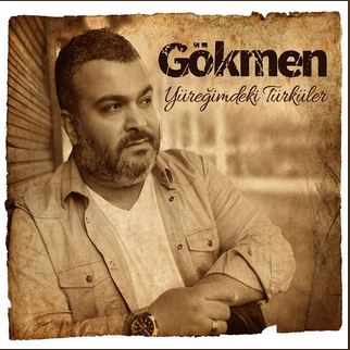 Yüreğimdeki Türküler - Gokmen (Music CD)